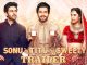 Sonu Ke Titu Ki Sweety trailer