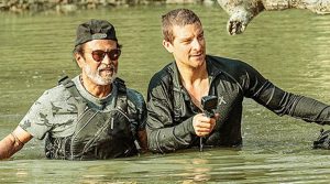 Bear Grylls and Rajinikanth