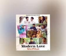 Indian version of Modern Love - Modern Love Mumbai by ace filmmakers to air soon on OTT